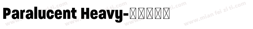 Paralucent Heavy字体转换